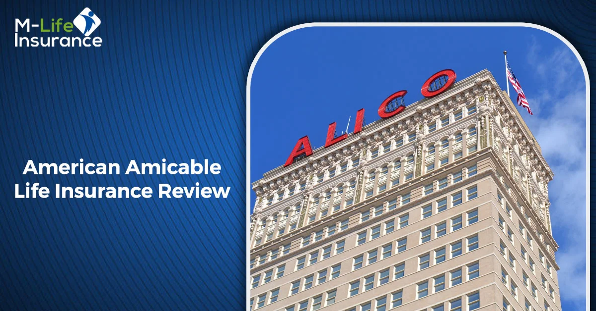 American Amicable Life Insurance Review