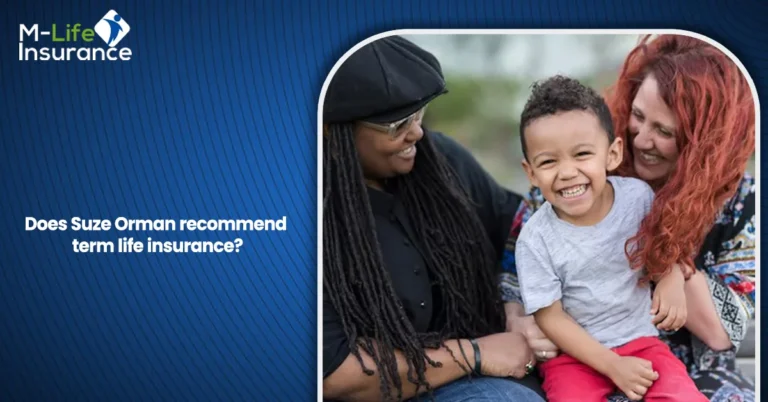 Does Suze Orman recommend term life insurance?