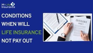 when will life insurance not pay out