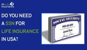 do you need a ssn for life insurance