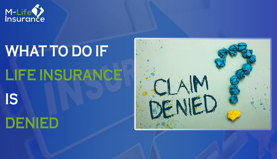 What to do if life insurance is denied