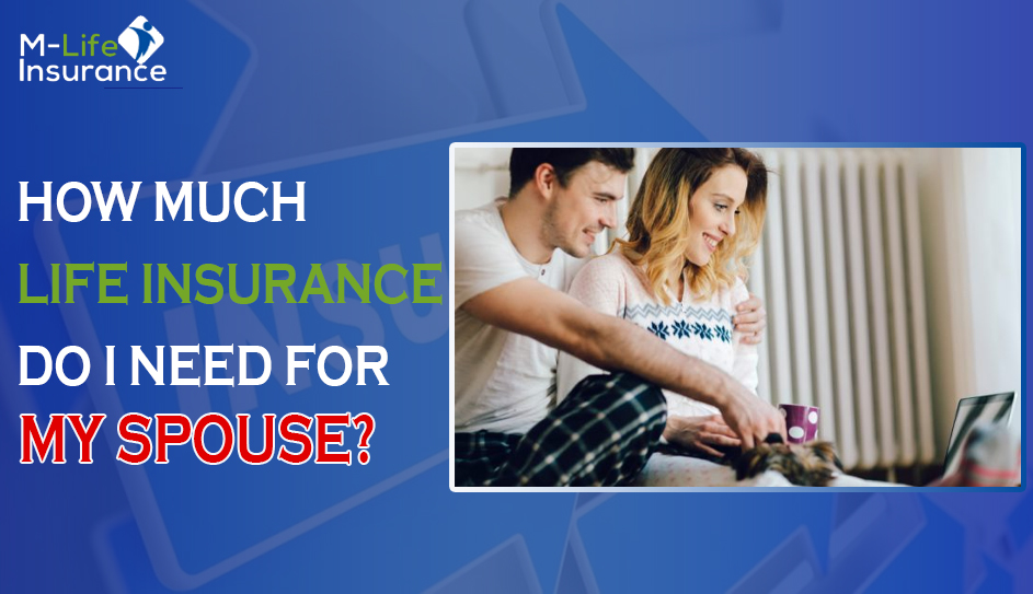 How much life insurance do I need for my spouse?
