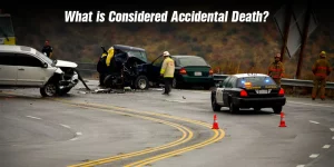 Understand the term Accidental Death