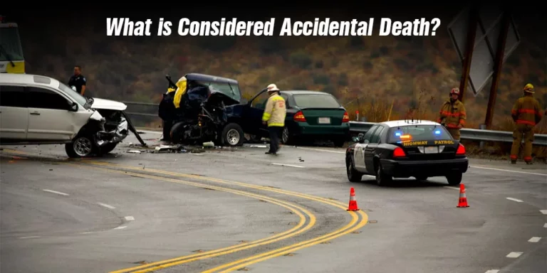 Understand the term Accidental Death