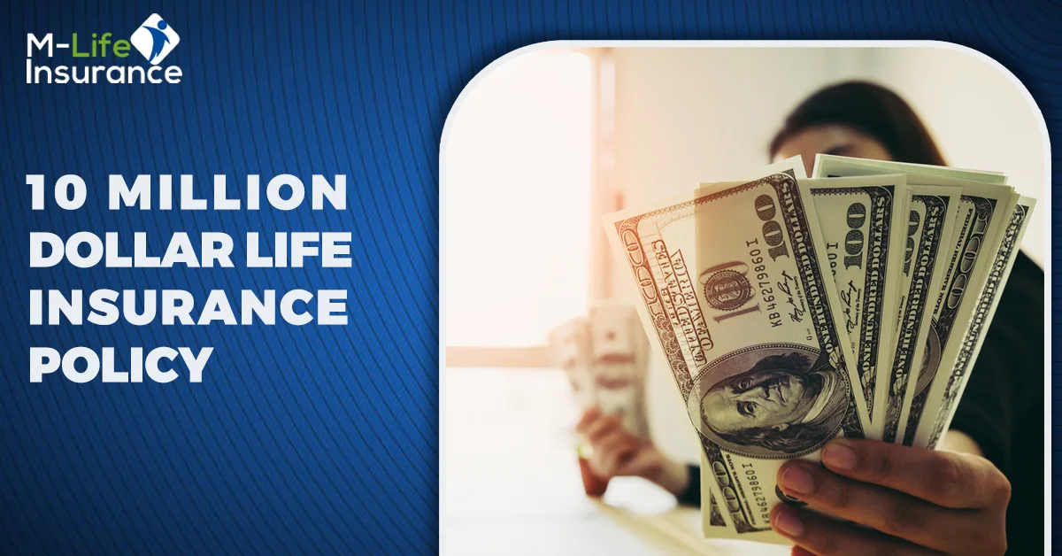 Is a 10 Million dollar Life Insurance the Right Choice for You? uptrends