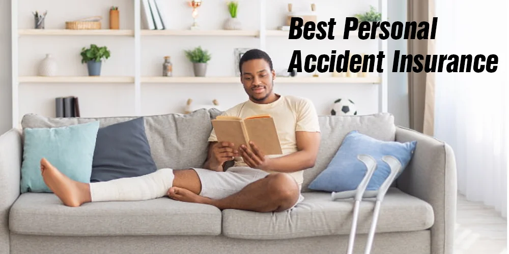 The Best Personal Accident Insurance We Like For Individuals and Families