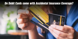 How to claim accidental insurance on debit card?