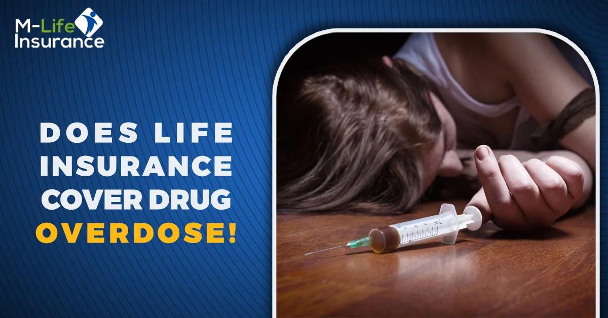 life insurance cover drug overdose