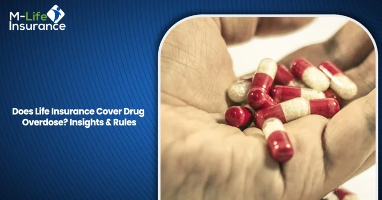Does Life Insurance Cover Drug Overdose