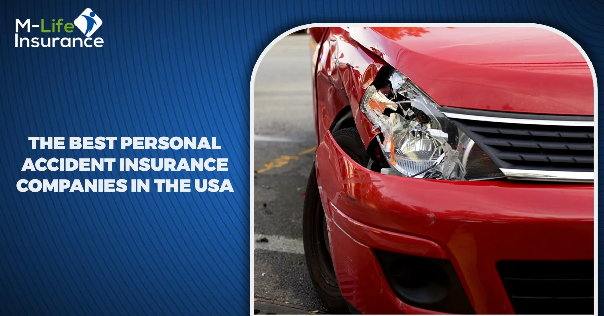 The Best Personal Accident Insurance Companies in the USA