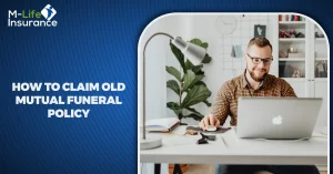 How to claim old mutual funeral policy