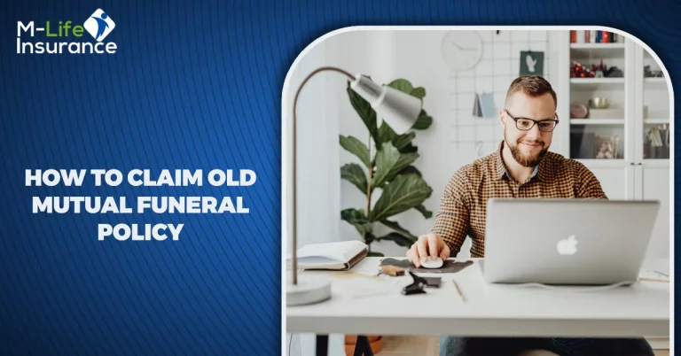 How to claim old mutual funeral policy