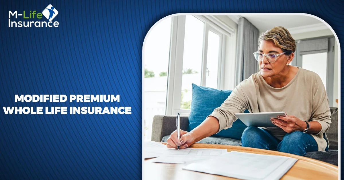 What is Modified Premium Whole Life Insurance: Exploring uptrends