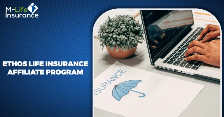 Ethos Life Insurance Affiliate Program
