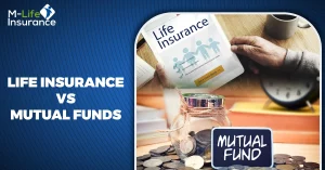 Life Insurance vs Mutual Funds: