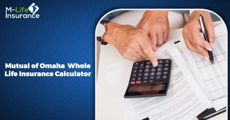 Mutual of Omaha Whole Life Insurance Calculator