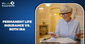 Permanent Life Insurance vs. Roth IRA