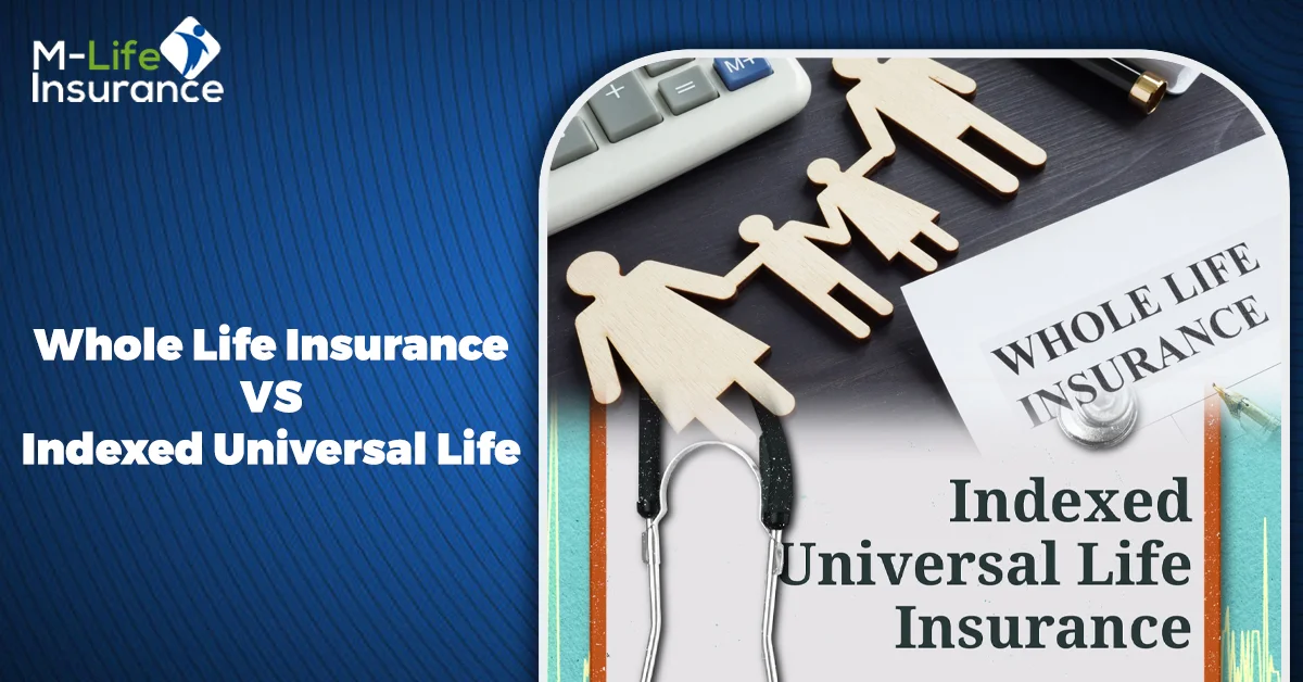 Whole Life Insurance vs Indexed Universal Life: What’s the Difference uptrends