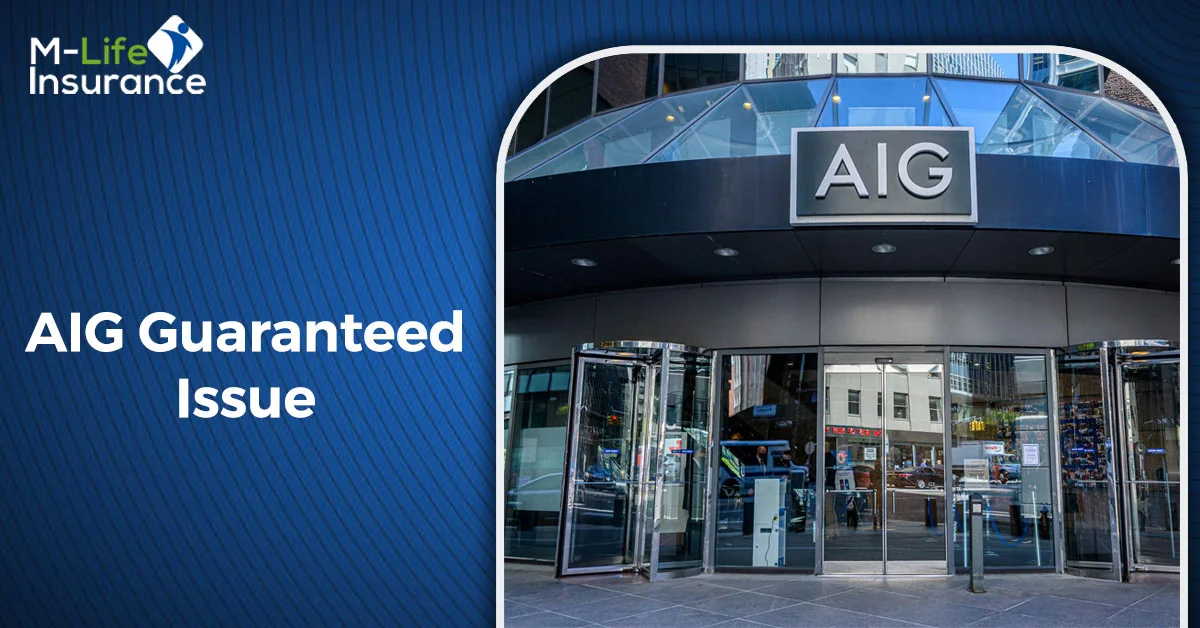 AIG Guaranteed Issue