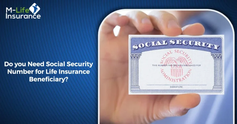 Do you Need Social Security Number for Life Insurance Beneficiary?