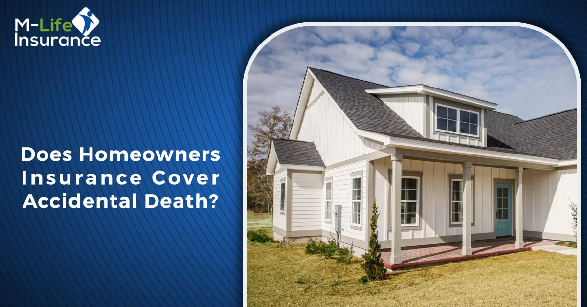 Does Homeowners Insurance Cover Accidental Death?