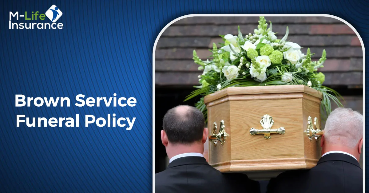 Brown Service Funeral Policy