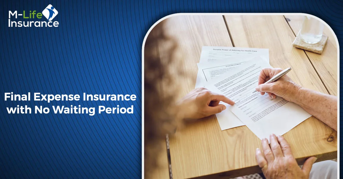 Final Expense Insurance with No Waiting Period