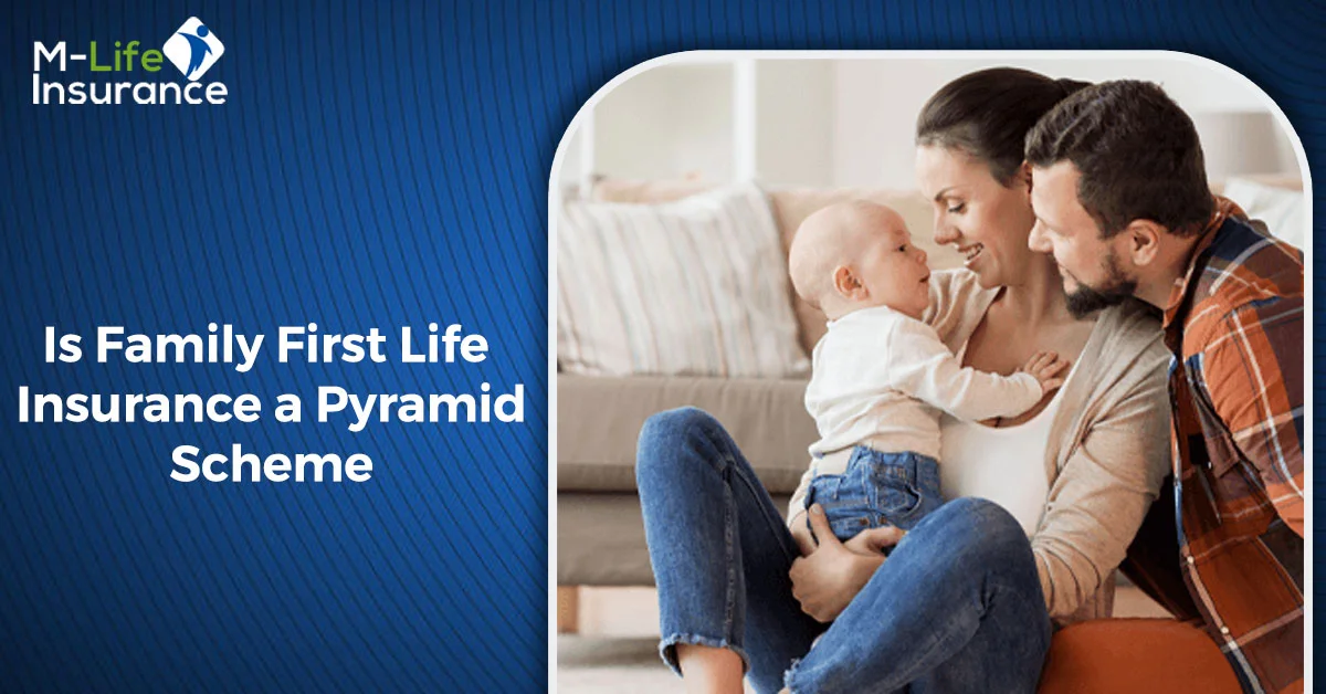 Is Family First Life Insurance a Pyramid Scheme