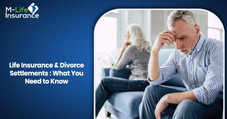 Life Insurance & Divorce Settlements