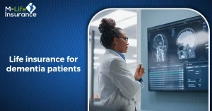 Life insurance for dementia patients