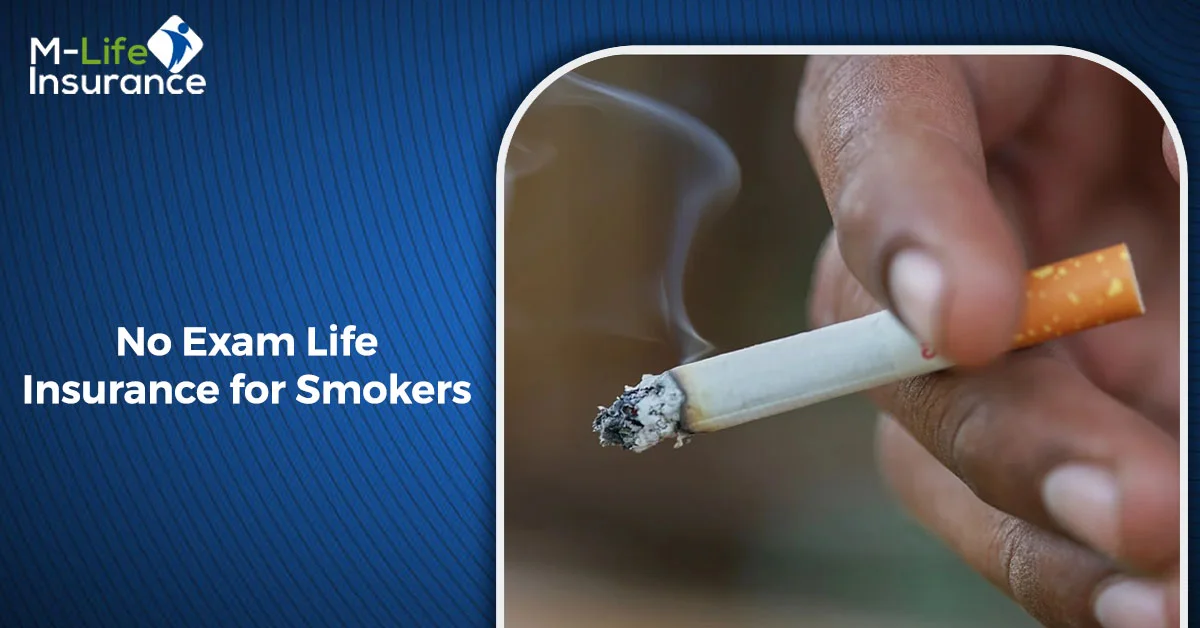 No Exam Life Insurance for Smokers