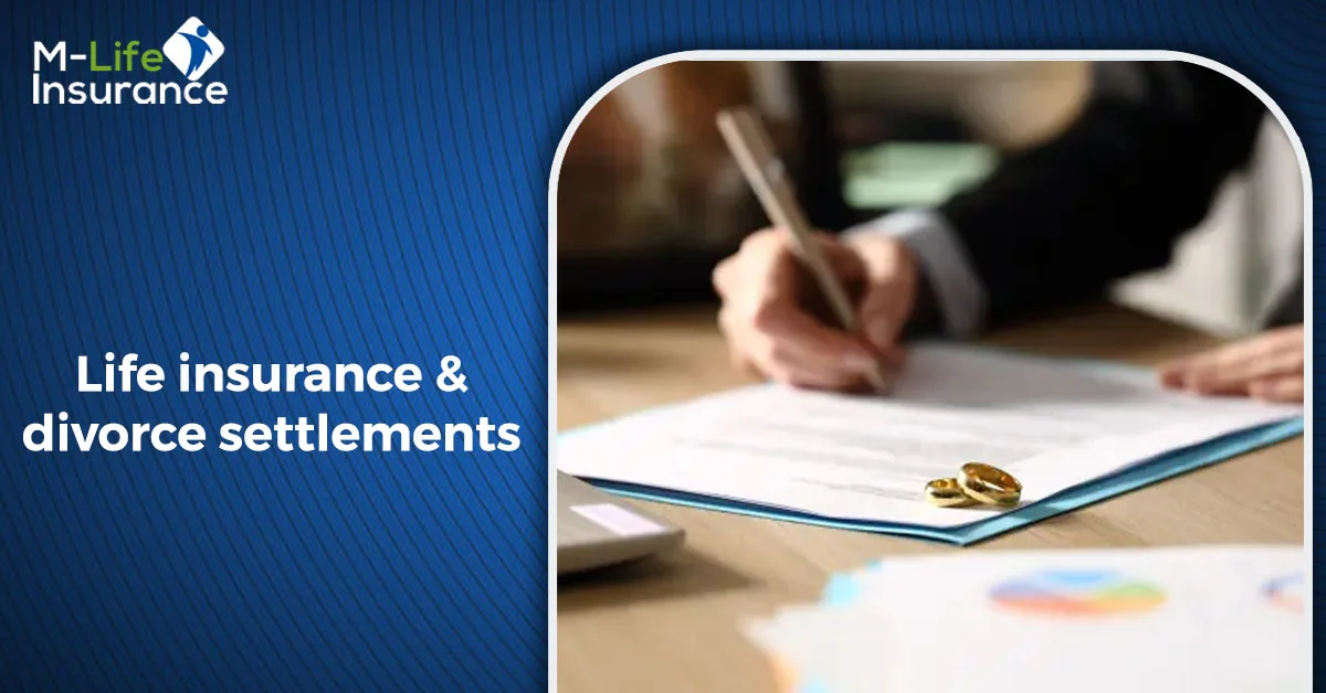 life insurance and divorce settlements