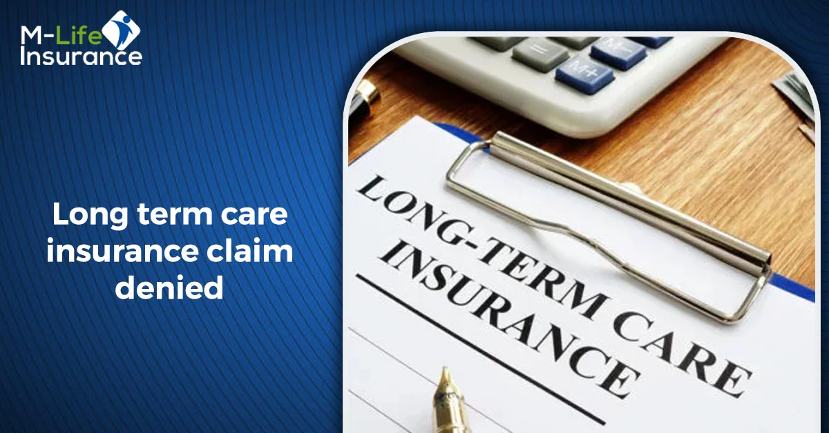 long term care insurance claim denied