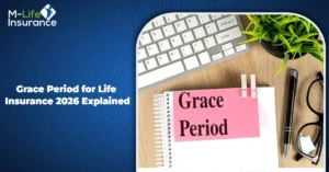 Grace Period for Life Insurance - 2026 Explained