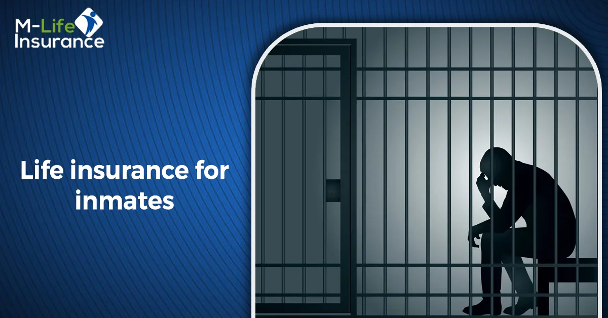 Life insurance for inmates