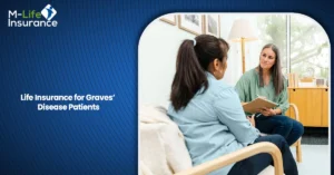 Life Insurance for Graves’ Disease Patients