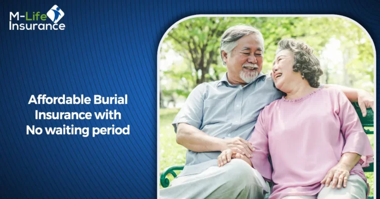 Affordable Burial Insurance with No waiting period
