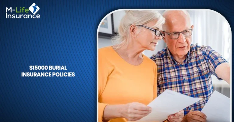 $15000 BURIAL INSURANCE POLICIES