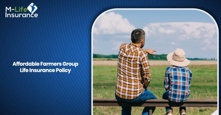 Affordable Farmers Group Life Insurance Policy