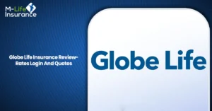 Globe Life Insurance Review-Rates Login And Quotes