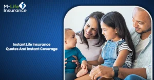 Instant Life Insurance Quotes And Instant Coverage