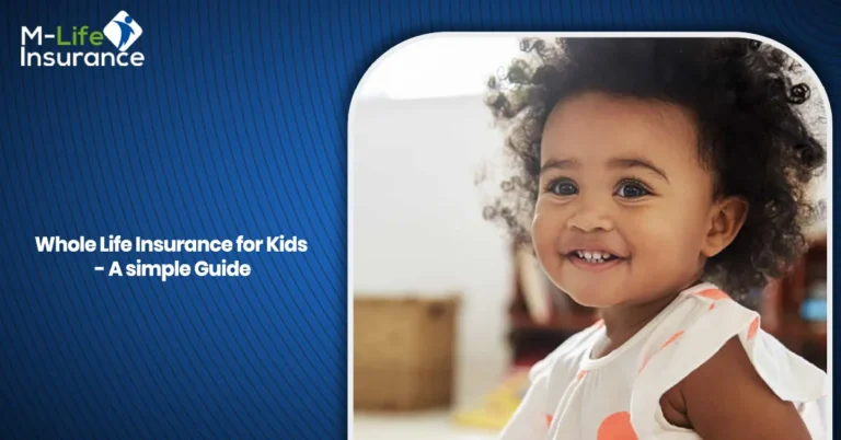 Whole Life Insurance for Kids - A simple Guide