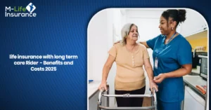 life insurance with long term care Rider - Benefits and Costs 2025