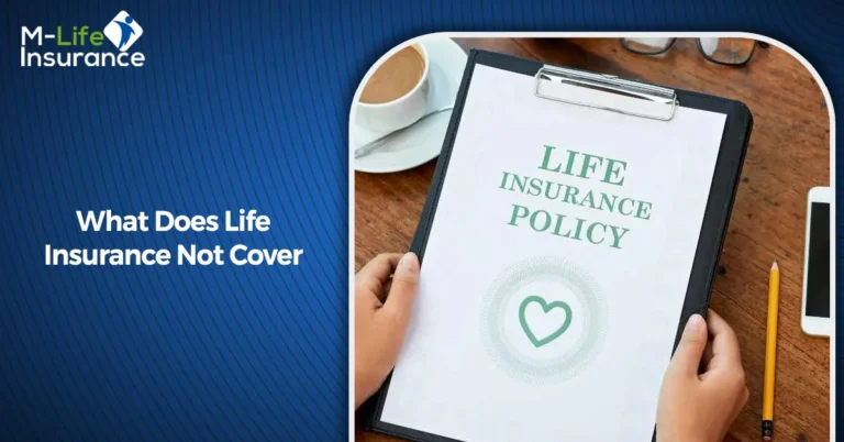 What Does Life Insurance Not Cover