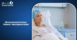 Life Insurance for Cancer Patients - Best Options Guide