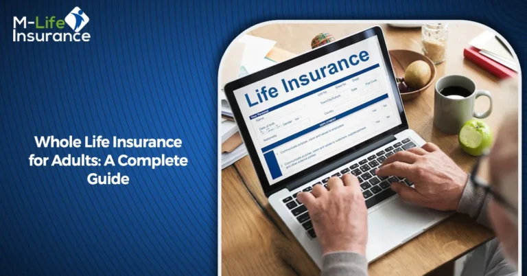 Whole Life Insurance for Adults: Benefits, Costs & Best Policy Options