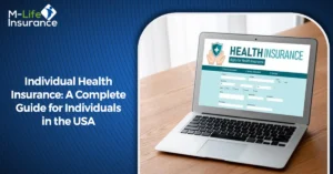 Individual Health Insurance: A Complete Guide for Individuals in the USA