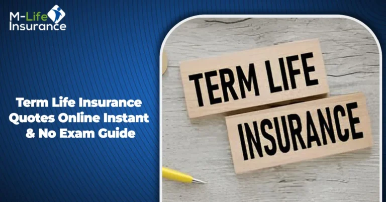 Term Life Insurance Quotes Online - Instant & No Exam Guide