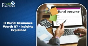 Is Burial Insurance Worth It
