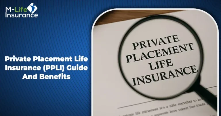 Private Placement Life Insurance (PPLI) Guide And Benefits